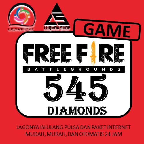 TOPUP GAME FREE FIRE - 545 Diamond