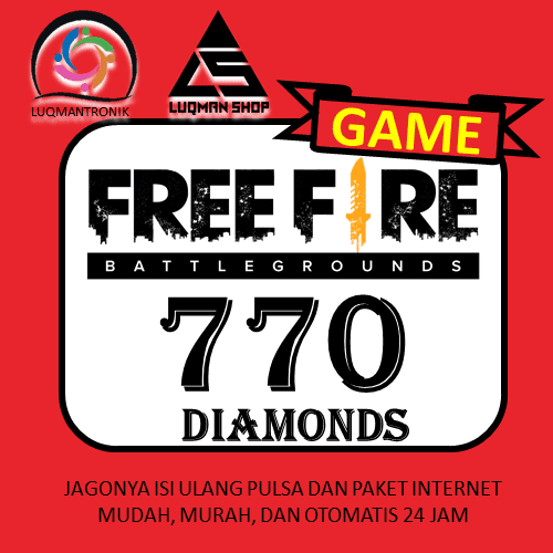 TOPUP GAME FREE FIRE - 770 Diamond