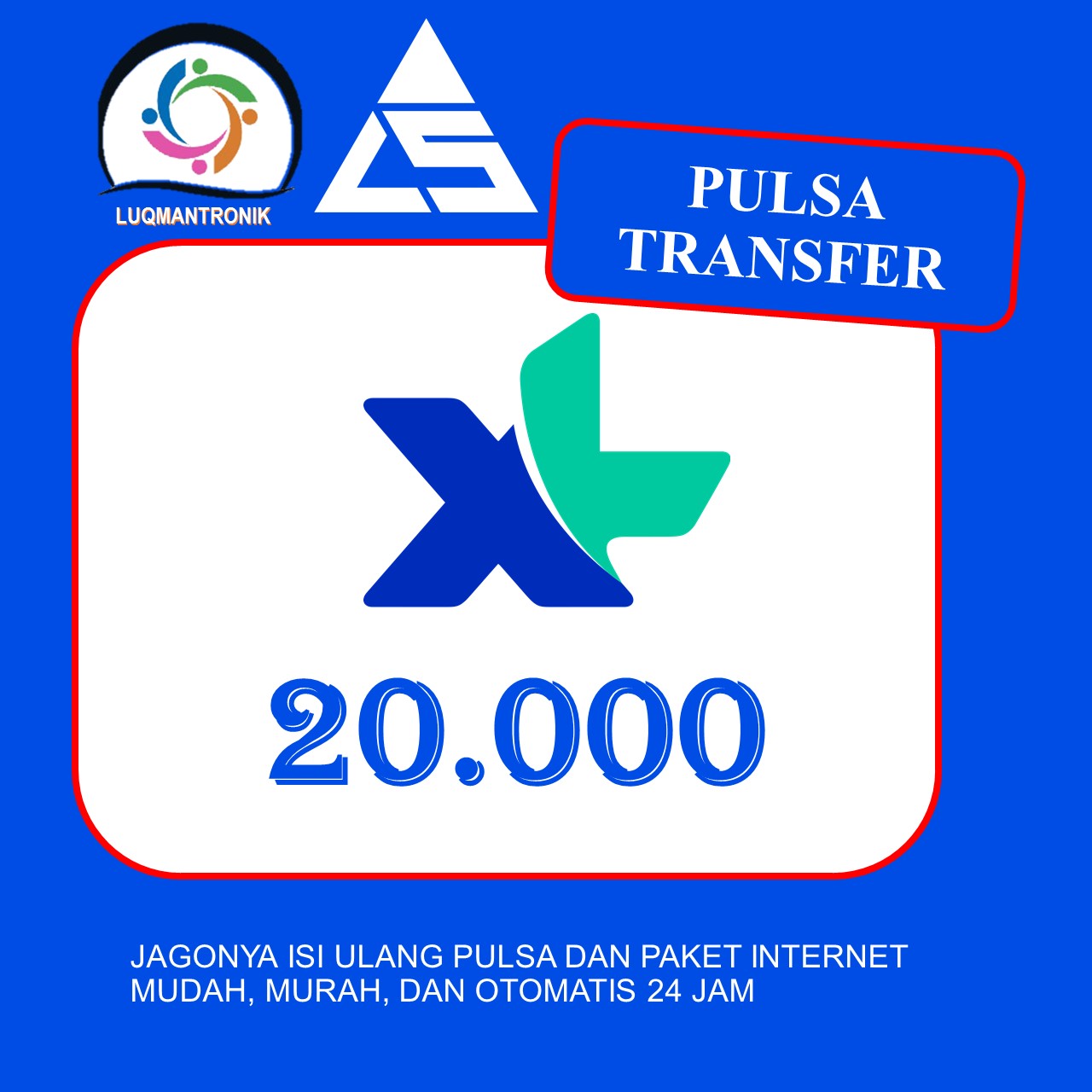 PULSA TRANSFER XL - Pulsa Xl Rp 20.000 ( Tidak menambah masa aktif)