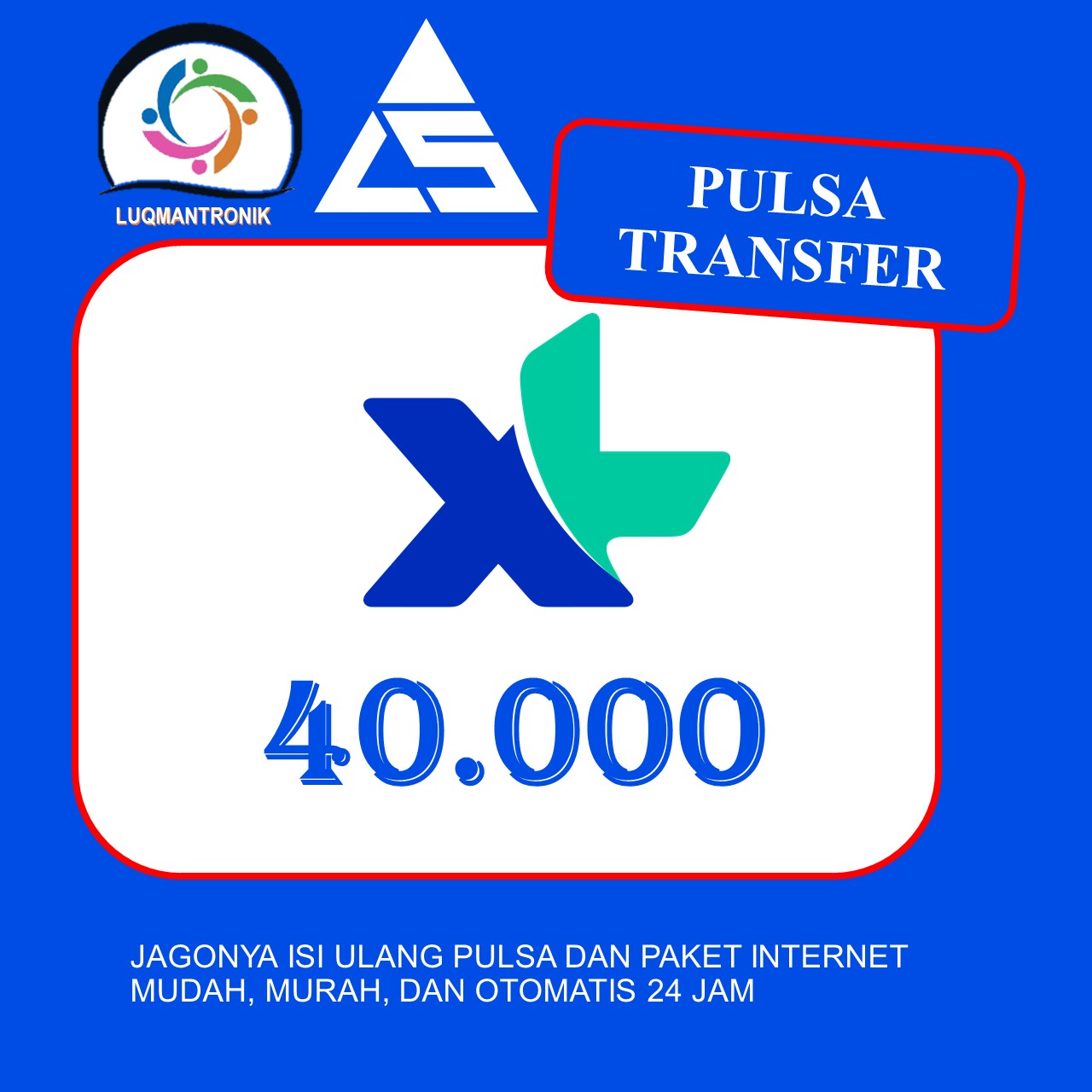 PULSA TRANSFER XL - Pulsa Xl Rp 40.000 ( Tidak menambah masa aktif)